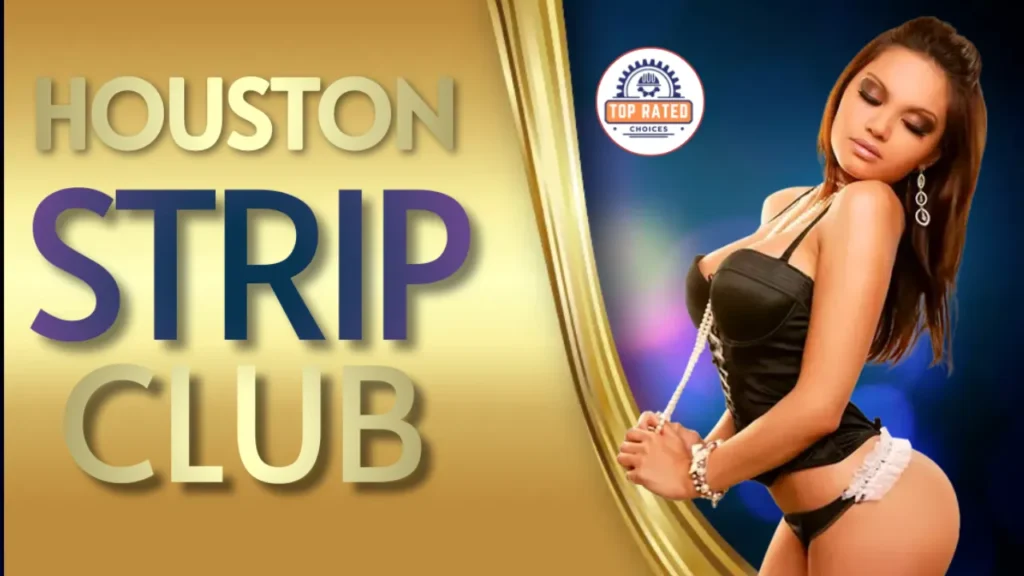 Best Strip Clubs in Houston, TX - Top Rated Choices Top Strip Clubs in Houston, TX _ Best Local Adult Entertainment Club Near You - Top Rated Choices
