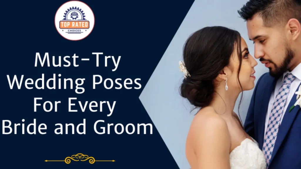 What are the Must-Try Wedding Poses for Every Bride and Groom? - Top Rated Choices What are the Must-Try Wedding Poses for Every Bride and Groom - Top Rated Choices