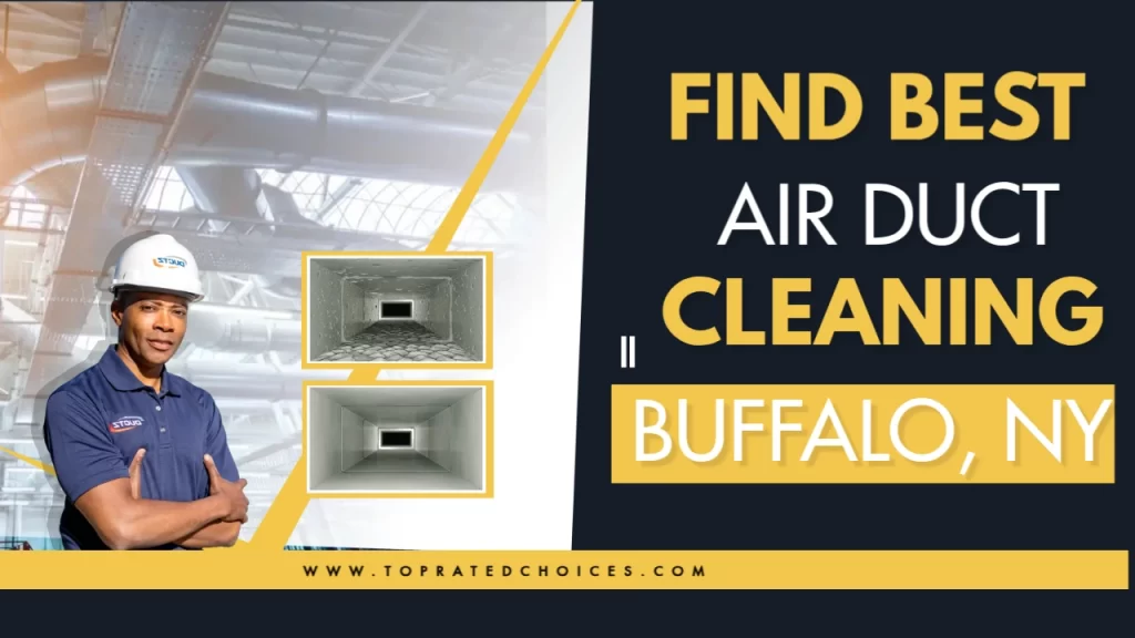 Find Best Air Duct Cleaning Services in Buffalo, NY - Top Rated Choices air duct cleaning services in Buffalo - Top Rated Choices